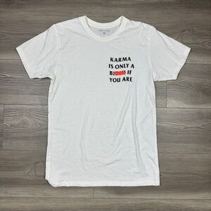 coco + pine Karma is Only a B if You Are White Tshirt - SIZE M